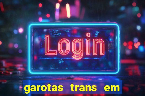 garotas trans em sao paulo